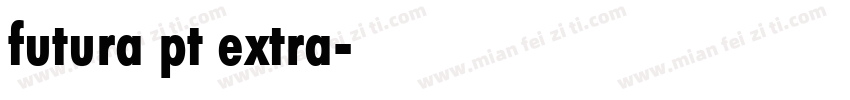 futura pt extra字体转换